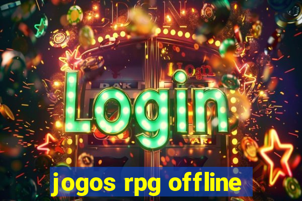 jogos rpg offline